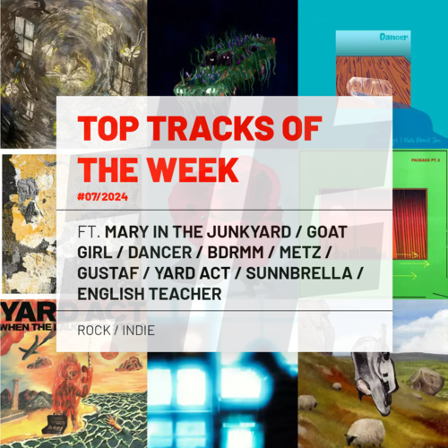 Top Tracks Of The Week #07/2024